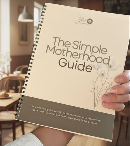The Simple Motherhood Guide - The Nest Collective